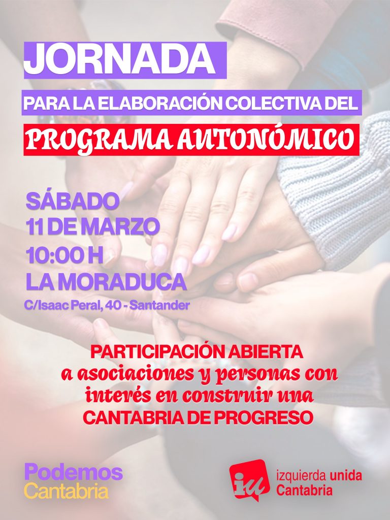 Podemos e Izquierda Unida celebran este sábado un encuentro abierto para la elaboración colectiva de su programa autonómico